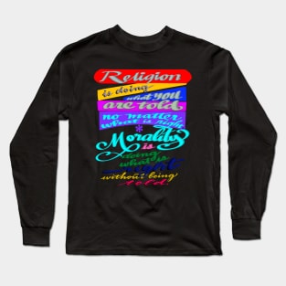 Religion vs Morality Long Sleeve T-Shirt